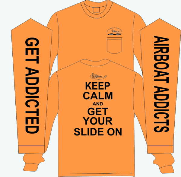 Airboat Addicts Safety Orange Keep Calm and Get Your Slide on LS T Shirt with Pocket