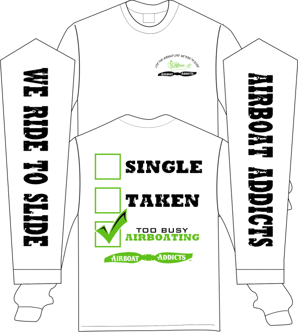 Single Taken To Busy Airboating Logo White LS T Shirt